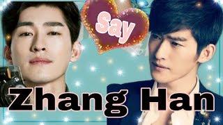 Zhang Han/张翰/ Especial/DORAMAS CON SAY