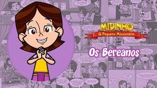 Os Bereanos - Midinho, o Pequeno Missionário