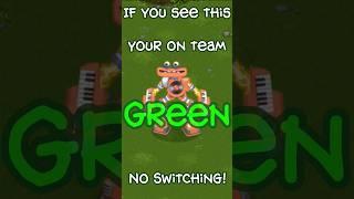 Team Green NO SWITCHING! #msm #mysingingmonsters