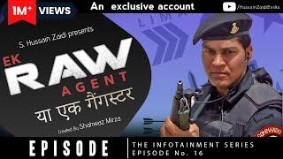 RAW agent: Laxman Singh Bisht | S. Hussain Zaidi | Episode 16 | The Infotainment Series