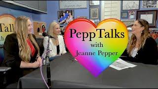 PeppTalks with Jeanne Pepper Ep 219 Regan Philliips CEO & Erika Pedersen CDO of CASA Orange County