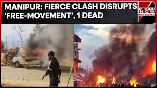 Manipur Violence: Massive Clash Erupts On 'Buffer Zone'; Drive Marred By Violence; 1 Dead | Top News