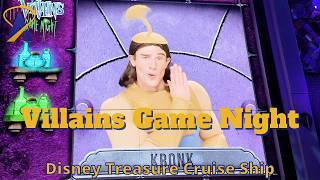 Full Villains Game Night Show on the Disney Treasure