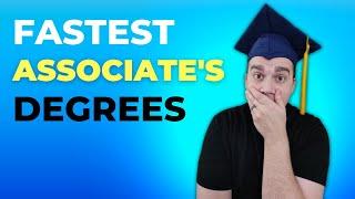 Fastest Associate's Degrees... Graduate in Months!