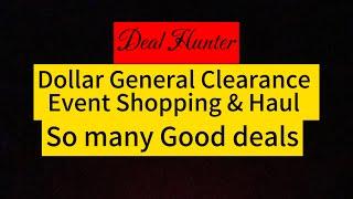 DOLLAR GENERAL CLEARANCE EVENT SHOPPING & HAUL AMAZING SAVINGS