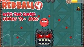 Red Ball 4 Into The Caves Levels 70-  Boss GAMEPLAY