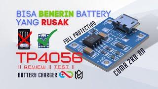 PANTESAN LAKU,, MODULE CHARGER AJAIB INI TERLALU MURAH: REVIEW TP4056 MODULE CHARGER AUTO CUT OFF