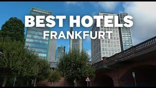 Best Hotels In Frankfurt Germany