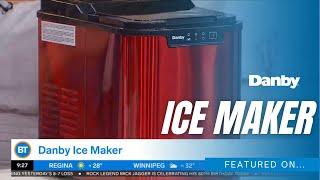 Danby Countertop Ice Maker Featured on Breakfast Television