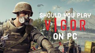 Should You Play Vigor on PC?