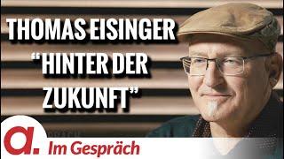 IM GESPRÄCH - Prof. Michael Meyen + Thomas Eisinger - HINTER DER ZUKUNFT