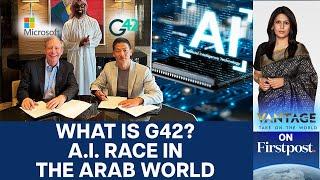 Microsoft to Invest $1.5 Billion in Abu Dhabi AI Giant G42 | Vantage with Palki Sharma