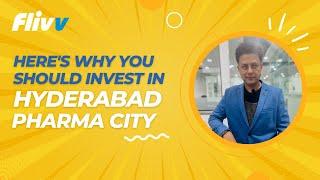 Here's Why You Should Invest in Hyderabad Pharma City | NS Homes | Flivv Realty