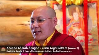 Guru Yoga Retreat [session 7] with Khenpo Sherab Sangpo
