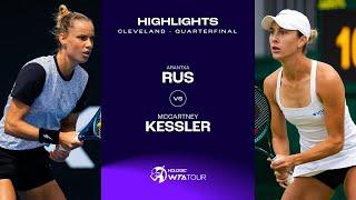 Arantxa Rus vs. McCartney Kessler | 2024 Cleveland Quarterfinal | WTA Match Highlights