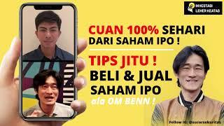 CUAN 100% SEHARI, TIPS MEMILIH SAHAM IPO ala OM BEN !