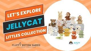 Explore the Jellycat Littles Collection! | with Fluffy Bottom Babies