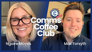 From 80K to 1B Users: Leading LinkedIn Brand Communications | Ngaire Moyes | Comms Coffee Club