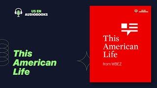 Ep- 9 - House on Loon Lake - This American Life - US English Audio Book