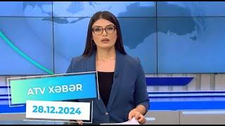 ATV XƏBƏR / 28.12.2024 /20:30