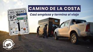  RP1 | Camino de la Costa | Rio Negro  | Casi empieza y termina nuestro viaje  [Ep. 2 T1]