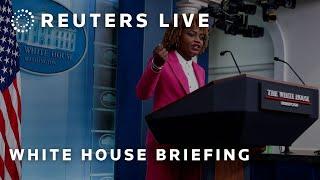 LIVE: White House briefing with Karine Jean-Pierre