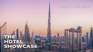 BEST HOTELS IN DOWNTOWN DUBAI | The Hotel Showcase