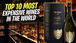 The Most Expensive Wines In The World (Top 10)