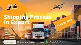 Export Shipping Documentation Process - A complete guide on exporting and importing goods