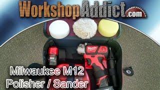 Milwaukee M12 VAriable Speed Polisher / Sander with Accessory Kit