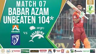 Babar Azam's Flawless 104* Runs | Stallions vs Dolphins | Match 7 | Bahria Town Champions Cup 2024