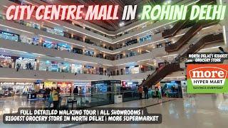 City Centre Mall Rohini | City Centre Mall | D Mall Rohini | More Supermarket | Malls In Delhi