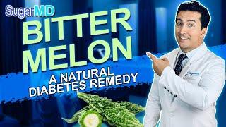 Bitter melon for Diabetes: A Real Natural Diabetic Supplement?