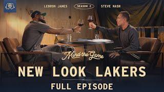 Luka Dončić, Longevity, and Love of the Game | LeBron James & Steve Nash | MIND THE GAME
