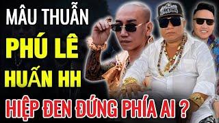 HUẤN HOA HỒNG - PHÚ LÊ xảy ra mâu thuẫn - Ông Trùm HIỆP ĐEN sẽ đứng về phía ai? | Điều Bí Ẩn