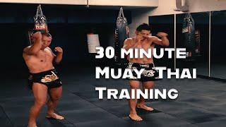 Muay Thai Training with Ajahn Suchart - 30 Minute workout, technique and stretching