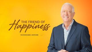 THE FRIEND OF HAPPINESS | Pastor Whitcomb