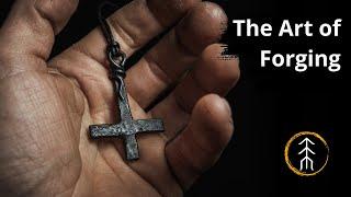 Blacksmithing a Cross: The Art of Forging