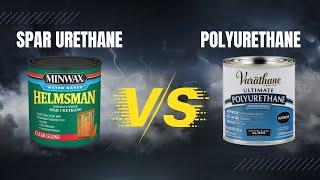 Spar Urethane Vs Polyurethane