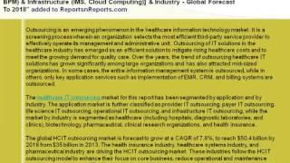 Healthcare IT Outsourcing Market (IMS, Cloud Computing) to 2018