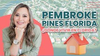 Pembroke Pines florida/ ¿Dónde vivir en Florida?