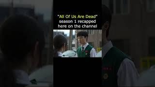 ALL OF US ARE DEAD - Synopsis #recap #explained #summary