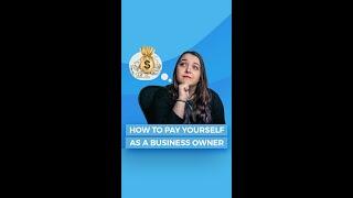 How to Pay Yourself as a Business Owner