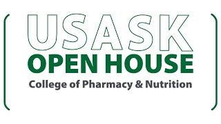 University of Saskatchewan - Open House 2024 - College of Pharmacy & Nutrition