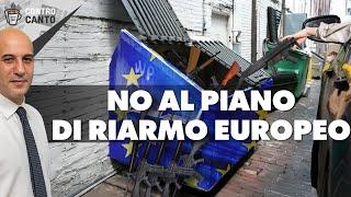 No al piano di riarmo europeo - Il Controcanto - Rassegna stampa del 7 marzo 2025