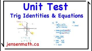 Trig Identities & Equations UNIT TEST | Grade 12 Advanced Functions | jensenmath.ca