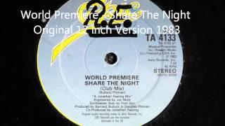 World Premiere - Share The Night Original 12 inch Version 1983