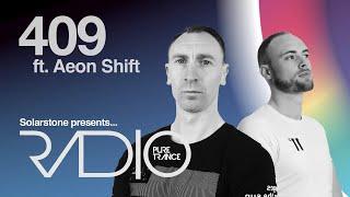 Solarstone pres.  Pure Trance Radio Episode 409 (ft. Aeon Shift)