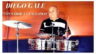 MEINL Percussion - DIEGO GALE - "CON SABOR A GUAGUANCO"