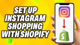 How To Set Up Instagram Shopping With Shopify (2025) - Quick Fix